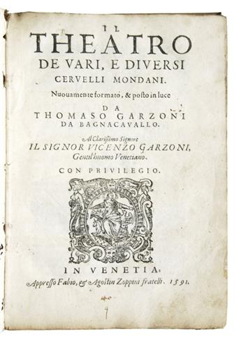 GARZONI, TOMMASO. Il Theatro di Vari, e Diversi Cervelli Mondani.  1591